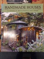 Handmade Houses: A Century of Earth-Friendly Home Design