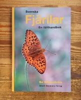 Svenska fj&auml;rilar : En f&auml;lthandbok
