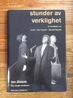 Stunder av verklighet: En ber&auml;ttelse om Kumla, San Quentin, Samuel Beckett