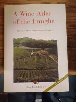 A Wine Atlas of the Langhe. The Great Barolo and Barbaresco Vineyards.