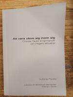 Att vara utom sig inom sig : Charles Taylor, erk&auml;nnandet och Hegels aktualitet