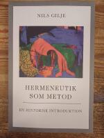 Hermeneutik som metod : en historisk introduktion