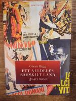 Ett alldeles s&auml;rskilt land : 150 &aring;r i Italien