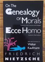 On the Genealogy of Morals and Ecce Homo