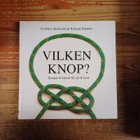 Vilken knop? Knopar och knutar f&ouml;r sj&ouml; och land