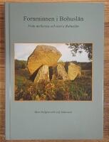 Fornminnen i Bohusl&auml;n : fr&aring;n mellersta och norra Bohusl&auml;n