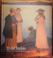 En bit Racken : kulinariska str&ouml;vt&aring;g i Rackenm&aring;larnas fotsp&aring;r