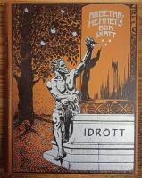 Idrott. V&auml;gledning i kropps&ouml;vningar, lekar och tidsf&ouml;rdriv. En ungdomens handbok