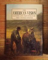 The American Vision: Landscape Paintings of the United States
