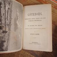 G&ouml;teborg. Beskrifning &ouml;fver staden och dess n&auml;rmaste omgifningar. Ny handbok f&ouml;r resande. Utarbetad efter tillf&ouml;rlitligaste k&auml;llor