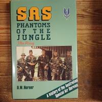  SAS: Phantoms of the jungle. A history of the Australian Special Air Service
