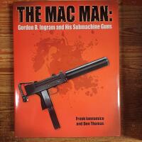 Mac Man: Gordon B. Ingram and His Submachine Guns