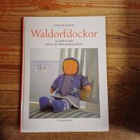 Waldorfdockor: Sy dockan sj&auml;lv och sy och sticka dockans kl&auml;der