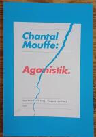 Agonistik : texter om att t&auml;nka v&auml;rlden politiskt