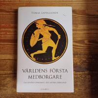 V&auml;rldens f&ouml;rsta medborgare: Om statens uppkomst i det antika Grekland