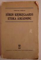 S&ouml;ren Kierkegaards etiska &aring;sk&aring;dning med s&auml;rskild h&auml;nsyn till begreppet "Den enskilde". Akademisk avhandling. 