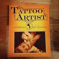 Tattoo Artist: A Collection of Narratives