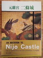 An Invitation to Nijo Castle With an Authoritative Text and Commentary in English