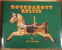 Roundabout Relics. English Fairground Carvers and Antique Collectables