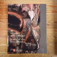 Masks of the Himalayas / Masques de L'Himalaya