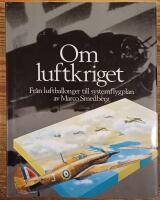 Om luftkriget : fr&aring;n luftballonger till systemflygplan