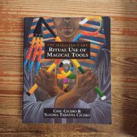 Ritual Use of Magical Tools: Resources for the Ceremonial Magician