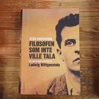 Filosofen som inte ville tala: Ett personligt portr&auml;tt av Ludwig Wittgenstein
