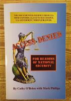ACCESS DENIED For Reasons Of National Security: Documented Journey From CIA Mind Control Slave To U.S. Government Whistleblower