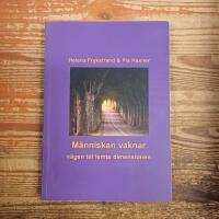 M&auml;nniskan vaknar: V&auml;gen till femte dimensionen