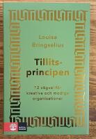 Tillitsprincipen : 12 v&auml;gval f&ouml;r kreativa och modiga organisationer