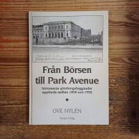 Fr&aring;n B&ouml;rsen till Park Avenue: Intressanta G&ouml;teborgsbyggnader uppf&ouml;rda mellan 1850 och 1950, uppst&auml;llda i kronologisk ordning och avbildade p&aring; vykort