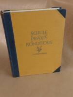 Schule Und Praxis Des Konditors. Eine Schatzkammer der modernen Konditorei mit ca. 1000 Special-Rezepten, 266 Textabbildungen und 42 Tafeln in Vierfarbendruck. Ausgabe in deutscher, englischer und schwedischer Sprache. / Skola och praktik f&ouml;r konditorn. En skattkammare f&ouml;r det moderna konditoriet med ca. 1000 specialrecept, 266 textavbildningar och 42 planscher i fyrf&auml;rgstryck.