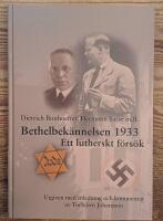 Bethelbek&auml;nnelsen 1933 : Ett lutherskt f&ouml;rs&ouml;k