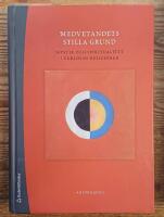 Medvetandets stilla grund : mystik och spiritualitet i v&auml;rldens religioner