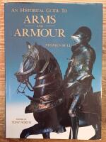 An Historical Guide to Arms and Armour