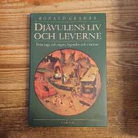 Dj&auml;vulens liv och leverne: Fr&aring;n saga och s&auml;gen, legender och visioner