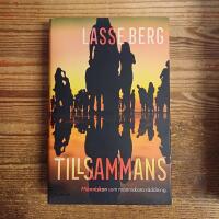 Tillsammans: M&auml;nniskan som m&auml;nniskans r&auml;ddning
