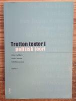 Tretton texter i politisk teori - Niccol&ograve; Machiavelli, John Locke, Jean-Jacques Rousseau, Edmund Burke, Mary Wollstonecraft, Karl Marx, Friedrich Engels, John Stuart Mill, Joseph Schumpeter, Robert Nozik, Robert Dahl, Carole Pateman