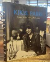 Kikis Paris: Konsten, livet och k&auml;rleken 1900-1930
