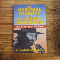 The Spiritual Journey of Alejandro Jodorowsky: The Creator of El topo