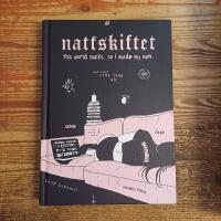 Nattskiftet: This world sucks. so I made my own