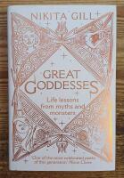 Great Goddesses. Life Lessons from Myths and Monsters