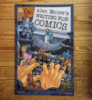 Alan Moore's Writing for Comics