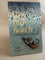 Ute med h&aring;ven. En flugfiskare minns