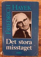 Det stora misstaget : Socialismens felslut
