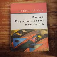 Doing Psychological Research: Gathering and Analysing Data