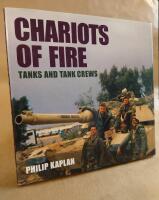 Chariots of Fire. Tanks and Tank Crews