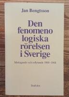 Den fenomenologiska r&ouml;relsen i Sverige : Mottagande och inflytande 1900-1968