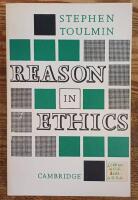 Reason in Ethics. An Examination of the Place of Reason in Ethics