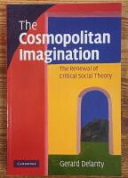 The Cosmopolitan Imagination. The Renewal of Critical Social Theory